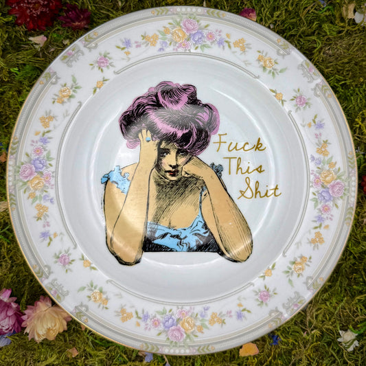 'Fuck This Shit,' (8.5 in plate)